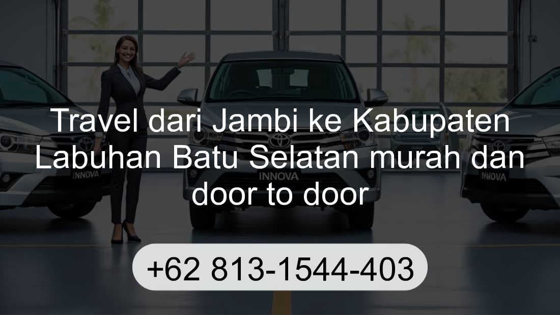 Travel Jambi Kabupaten Labuhan Batu Selatan