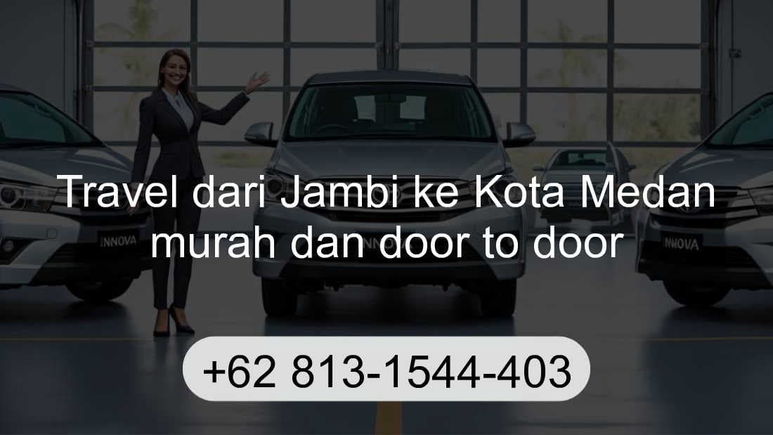 Travel Jambi Kota Medan