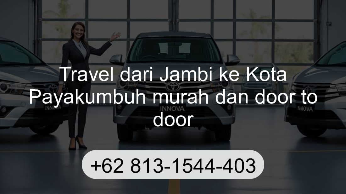 Travel Jambi Kota Payakumbuh