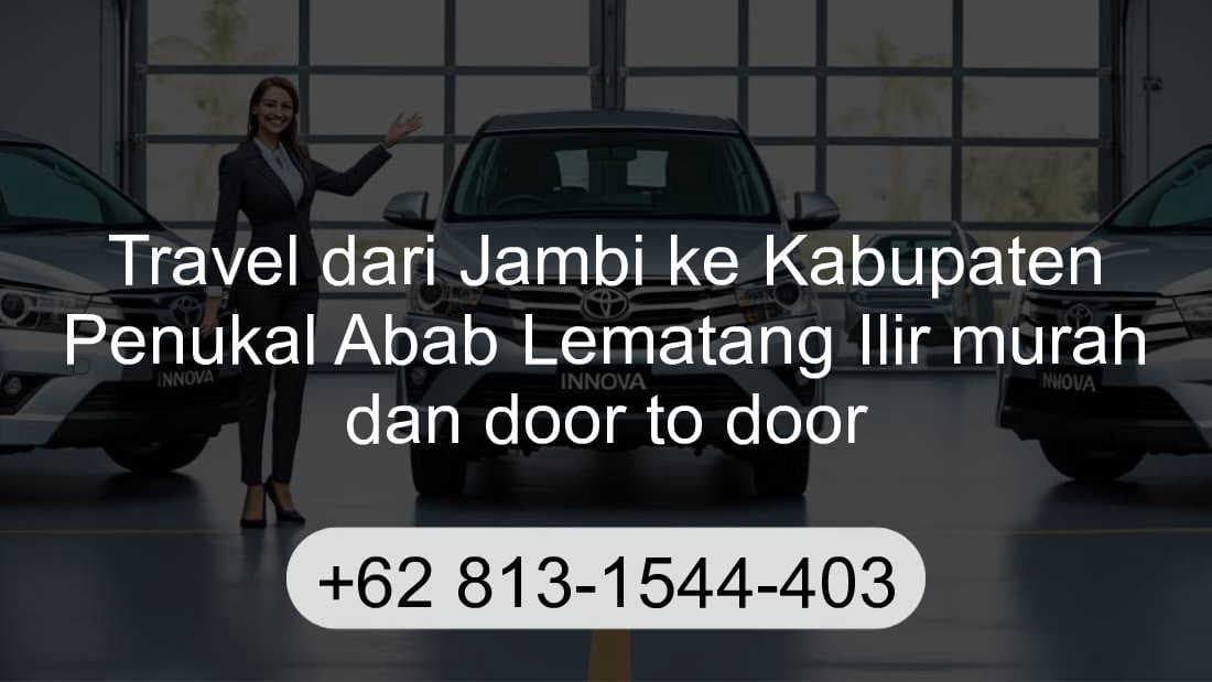Travel Jambi Kabupaten Penukal Abab Lematang Ilir