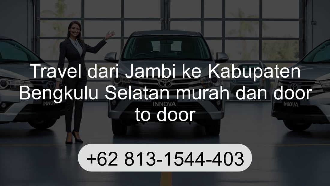 Travel Jambi Kabupaten Bengkulu Selatan