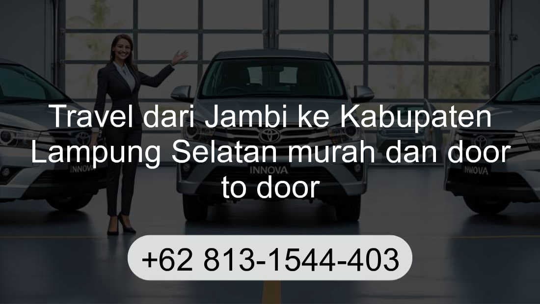 Travel Jambi Kabupaten Lampung Selatan