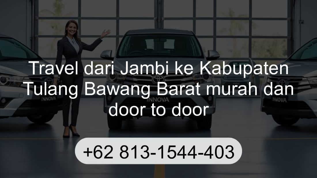 Travel Jambi Kabupaten Tulang Bawang Barat