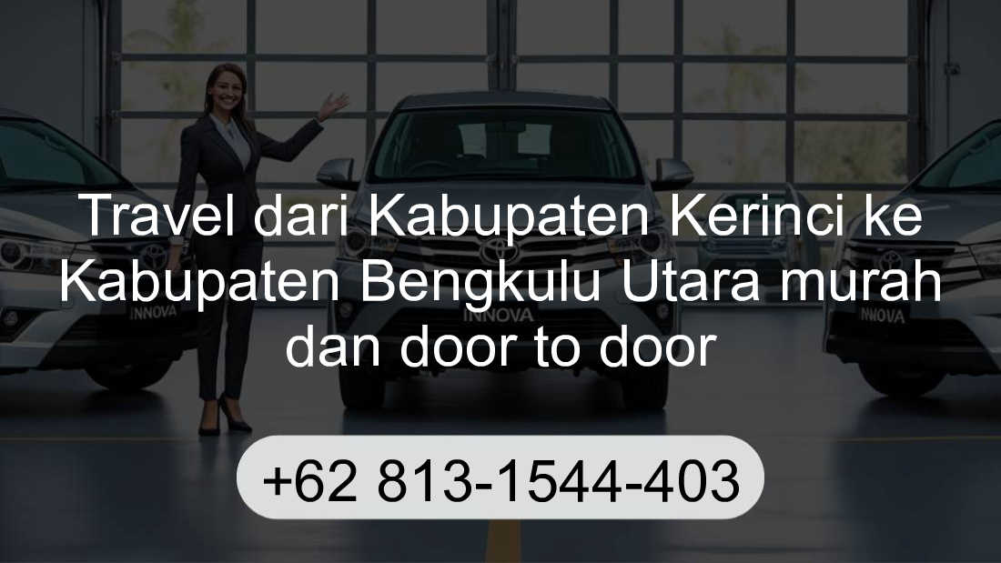 Travel Kabupaten Kerinci Kabupaten Bengkulu Utara