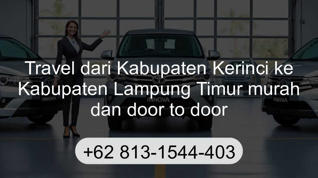 Travel Kabupaten Kerinci Kabupaten Lampung Timur