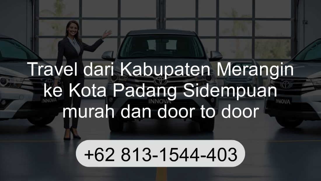 Travel Kabupaten Merangin Kota Padang Sidempuan