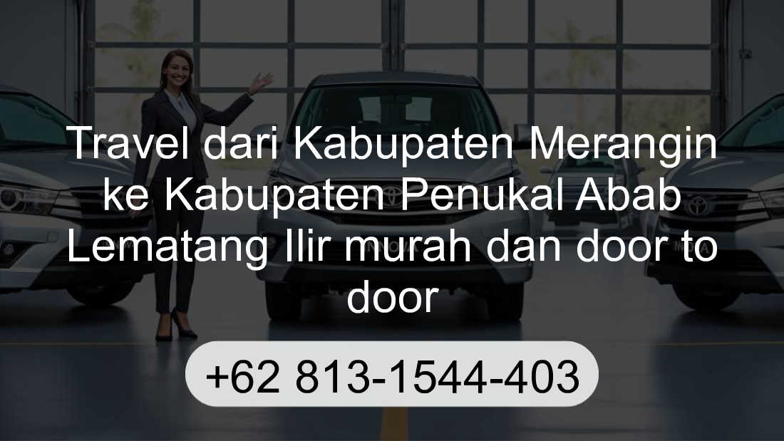 Travel Kabupaten Merangin Kabupaten Penukal Abab Lematang Ilir