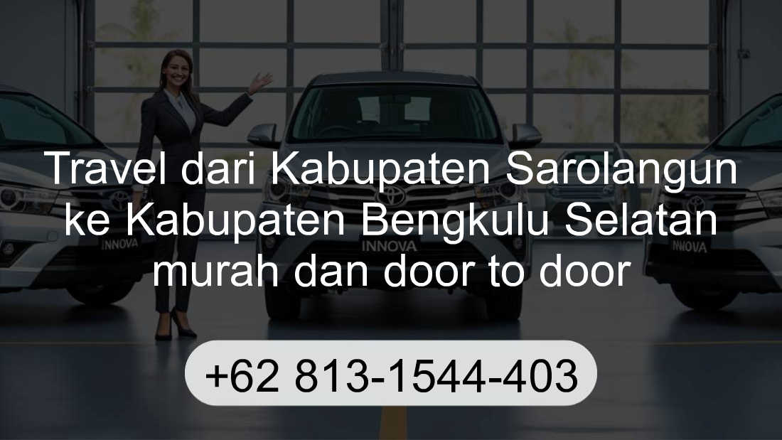 Travel Kabupaten Sarolangun Kabupaten Bengkulu Selatan