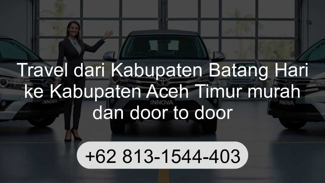 Travel Kabupaten Batang Hari Kabupaten Aceh Timur