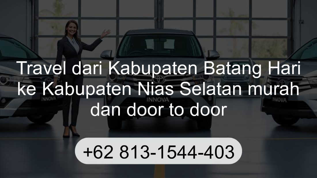 Travel Kabupaten Batang Hari Kabupaten Nias Selatan