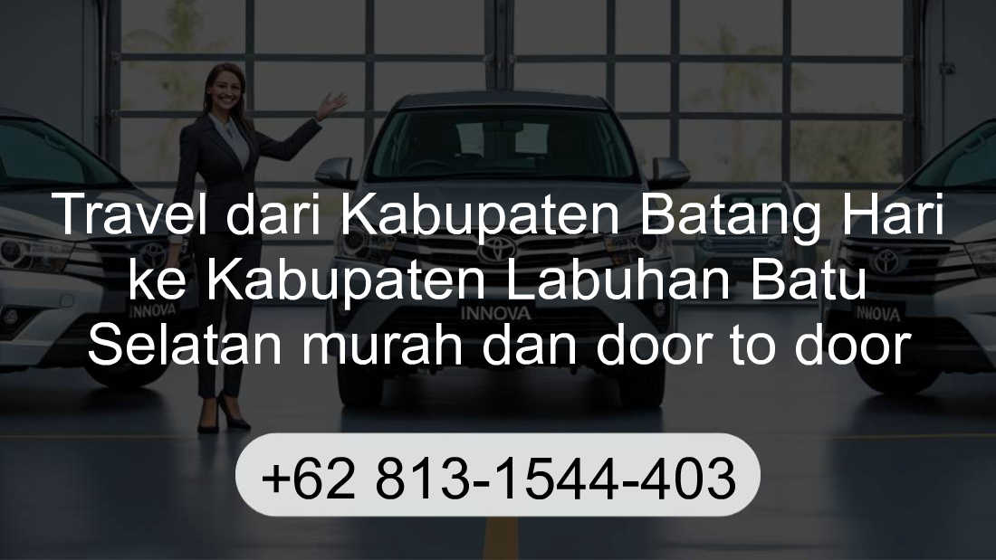 Travel Kabupaten Batang Hari Kabupaten Labuhan Batu Selatan