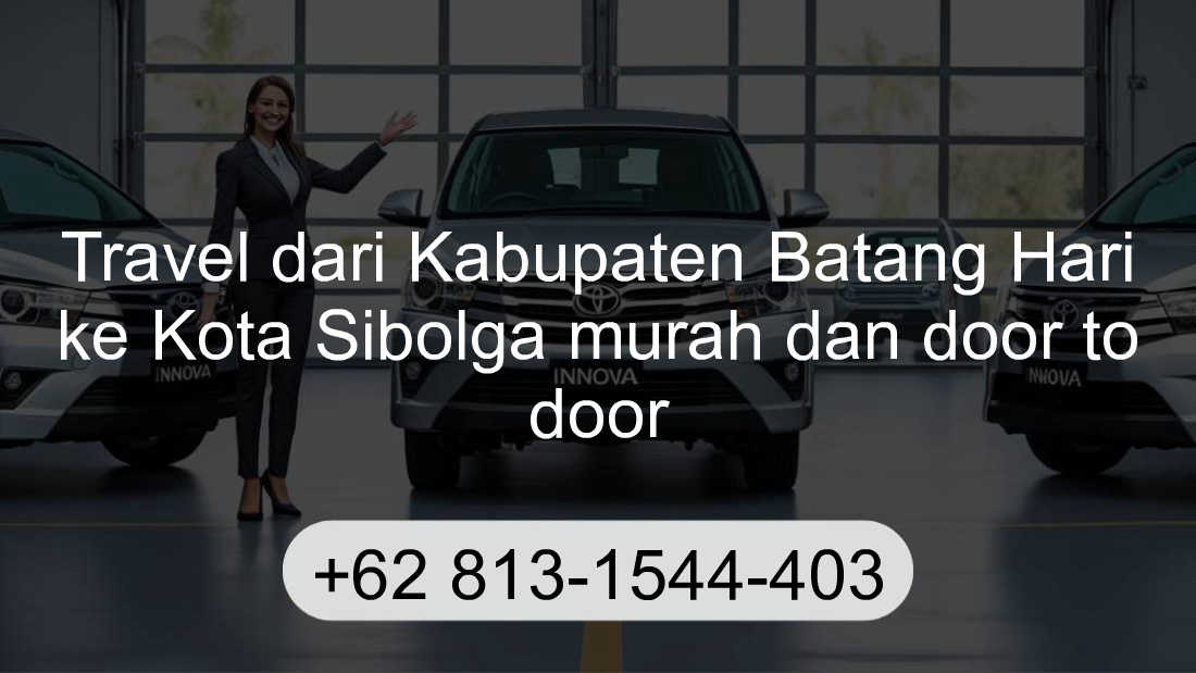 Travel Kabupaten Batang Hari Kota Sibolga