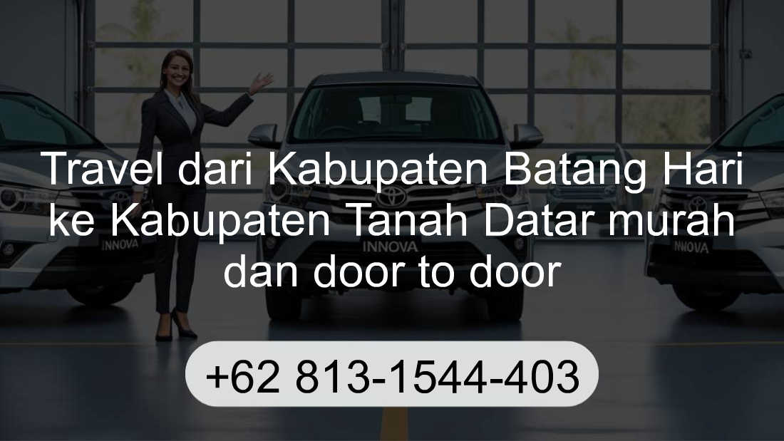 Travel Kabupaten Batang Hari Kabupaten Tanah Datar