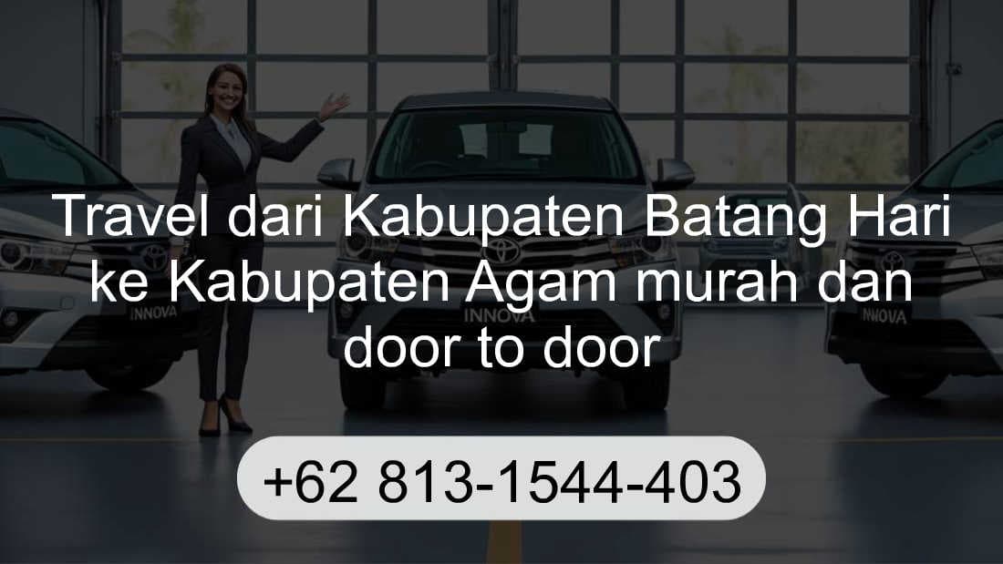 Travel Kabupaten Batang Hari Kabupaten Agam
