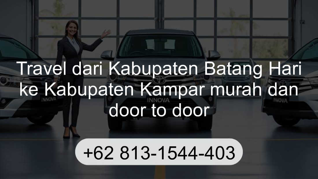 Travel Kabupaten Batang Hari Kabupaten Kampar