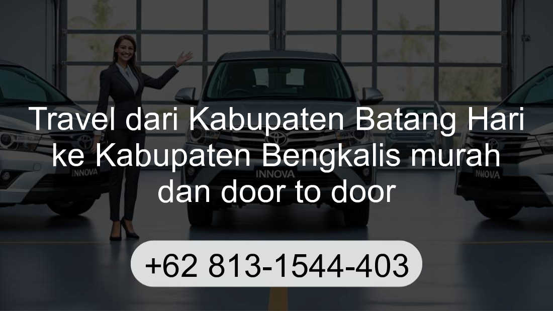 Travel Kabupaten Batang Hari Kabupaten Bengkalis