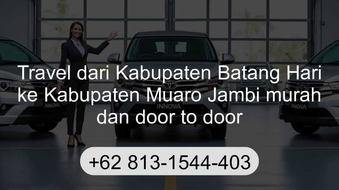 Travel Kabupaten Batang Hari Kabupaten Muaro Jambi