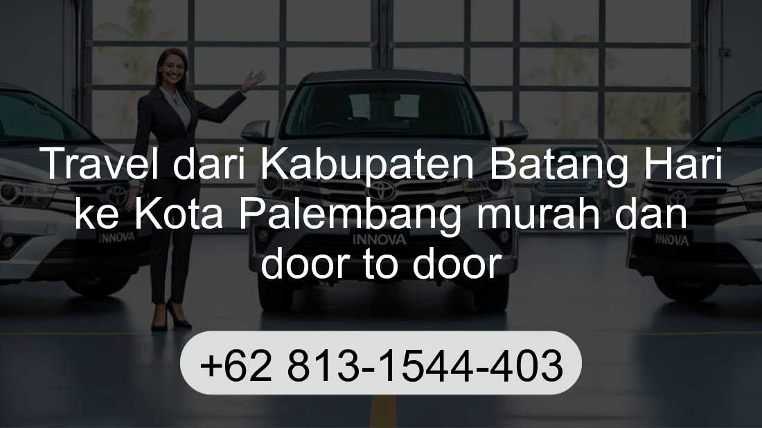 Travel Kabupaten Batang Hari Kota Palembang