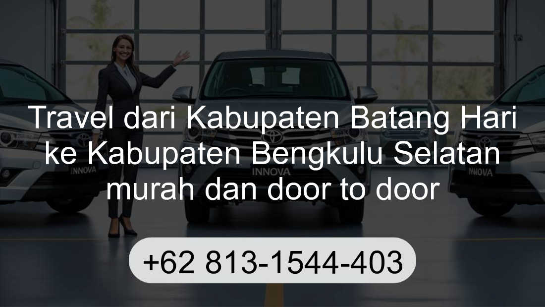 Travel Kabupaten Batang Hari Kabupaten Bengkulu Selatan