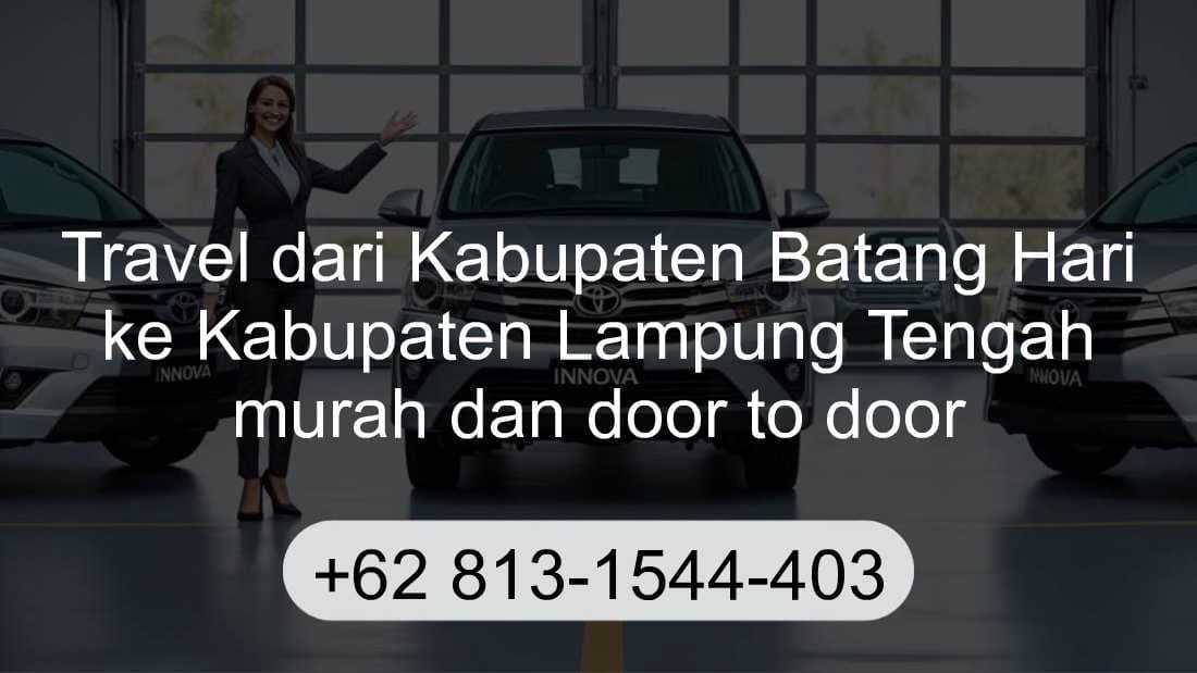 Travel Kabupaten Batang Hari Kabupaten Lampung Tengah