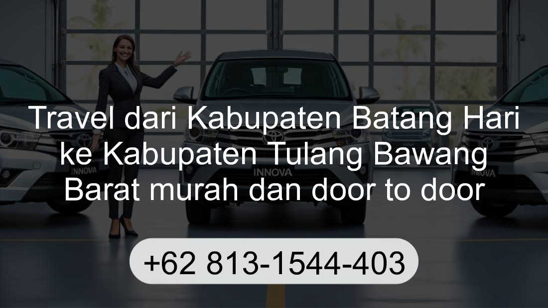 Travel Kabupaten Batang Hari Kabupaten Tulang Bawang Barat