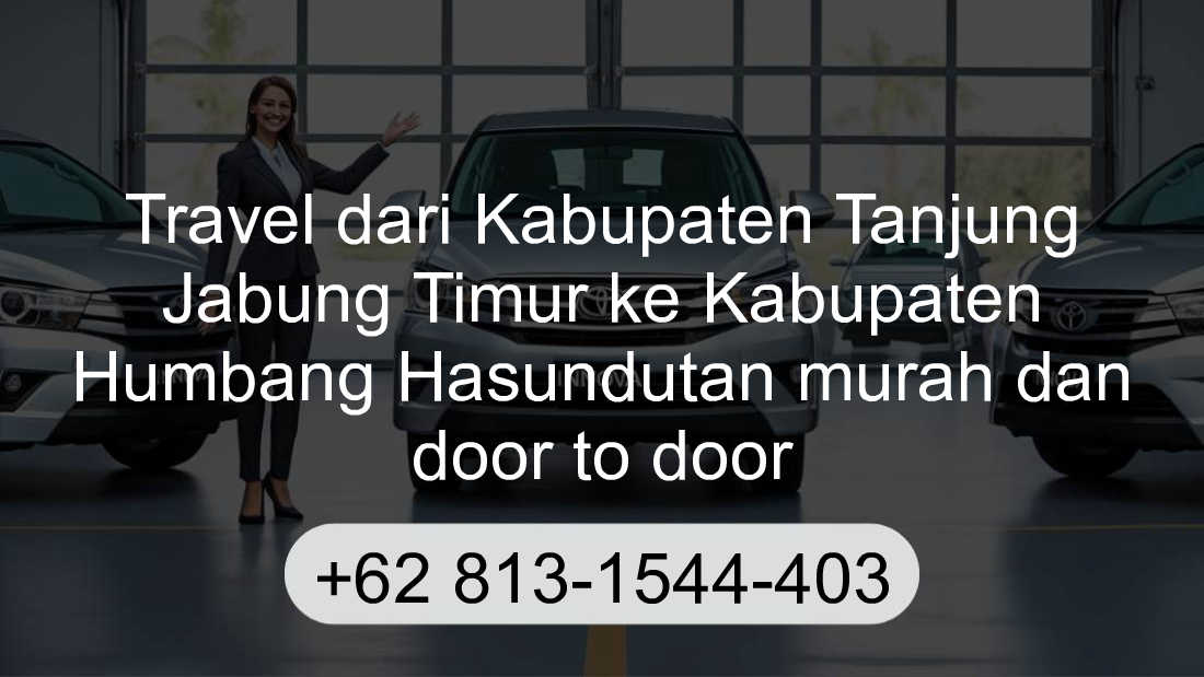 Travel Kabupaten Tanjung Jabung Timur Kabupaten Humbang Hasundutan