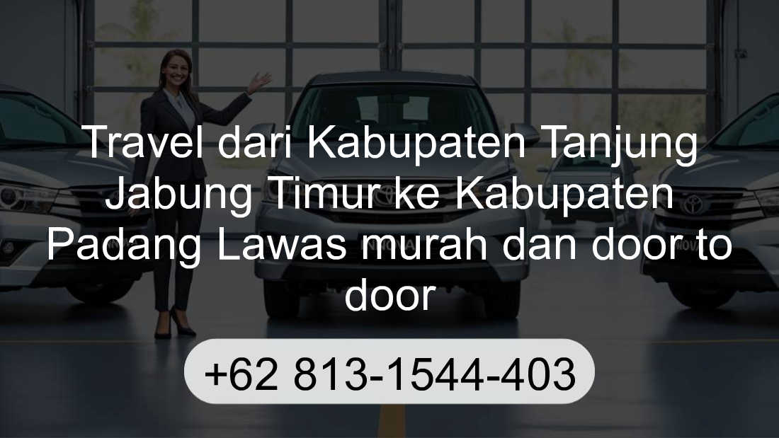 Travel Kabupaten Tanjung Jabung Timur Kabupaten Padang Lawas