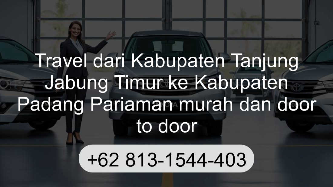 Travel Kabupaten Tanjung Jabung Timur Kabupaten Padang Pariaman