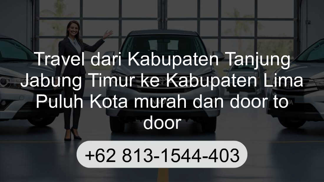 Travel Kabupaten Tanjung Jabung Timur Kabupaten Lima Puluh Kota