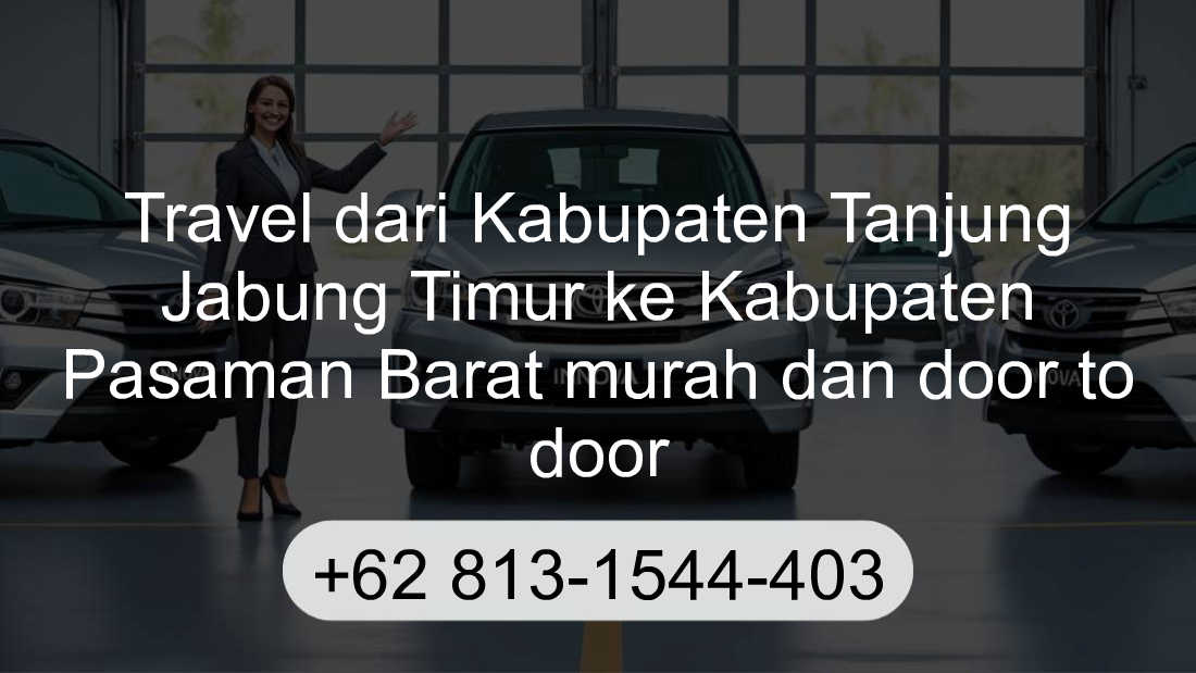 Travel Kabupaten Tanjung Jabung Timur Kabupaten Pasaman Barat