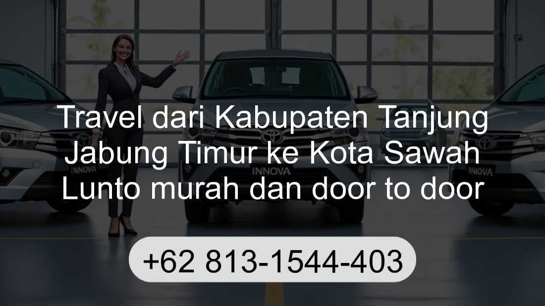 Travel Kabupaten Tanjung Jabung Timur Kota Sawah Lunto