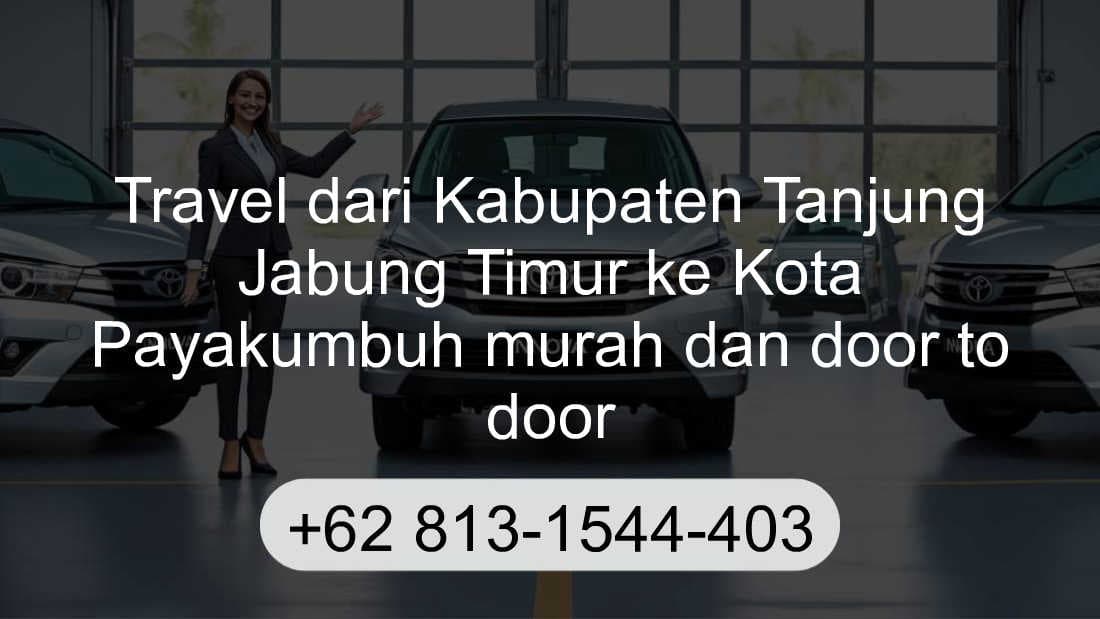 Travel Kabupaten Tanjung Jabung Timur Kota Payakumbuh