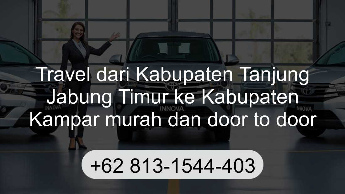 Travel Kabupaten Tanjung Jabung Timur Kabupaten Kampar
