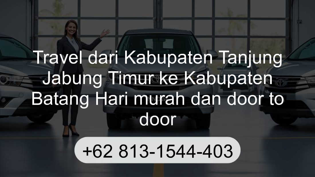 Travel Kabupaten Tanjung Jabung Timur Kabupaten Batang Hari
