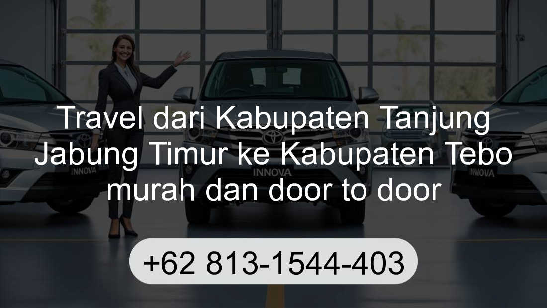 Travel Kabupaten Tanjung Jabung Timur Kabupaten Tebo