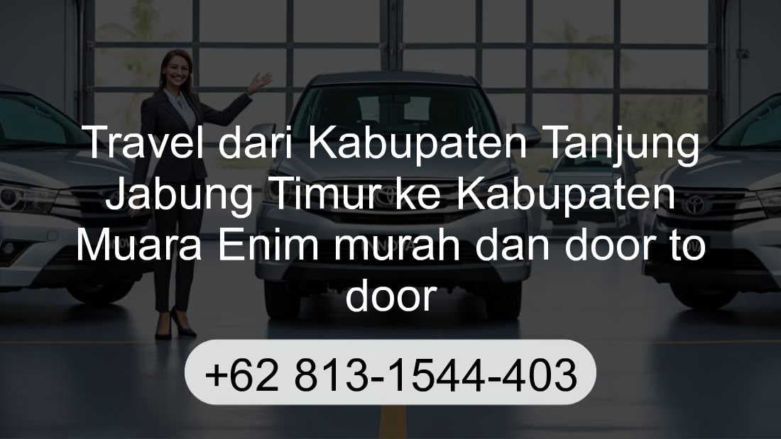 Travel Kabupaten Tanjung Jabung Timur Kabupaten Muara Enim