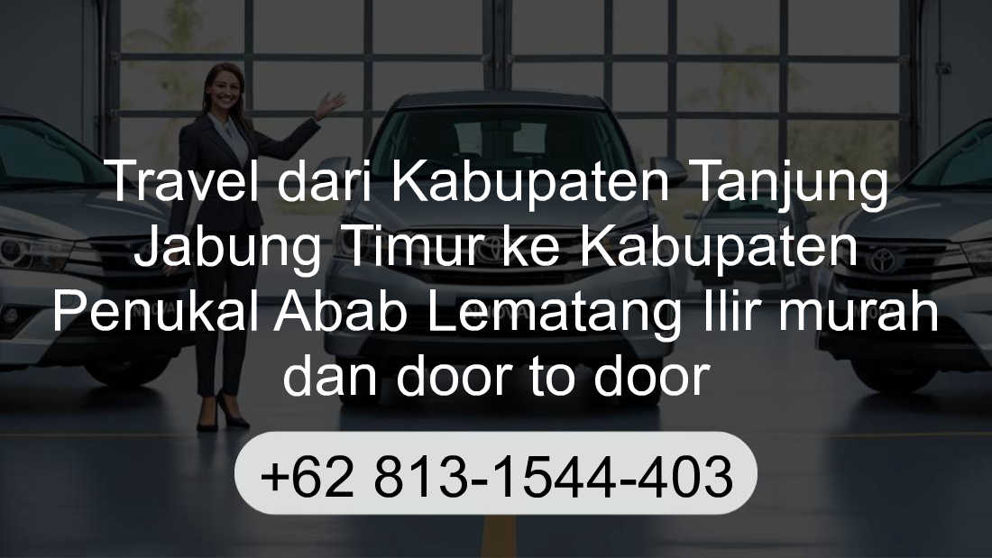 Travel Kabupaten Tanjung Jabung Timur Kabupaten Penukal Abab Lematang Ilir