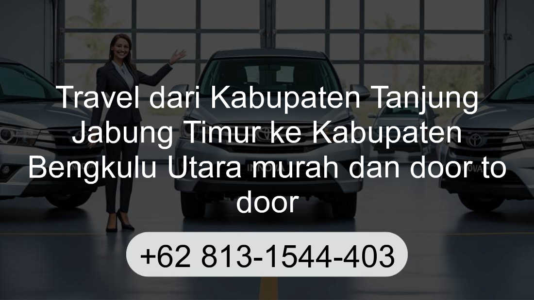 Travel Kabupaten Tanjung Jabung Timur Kabupaten Bengkulu Utara