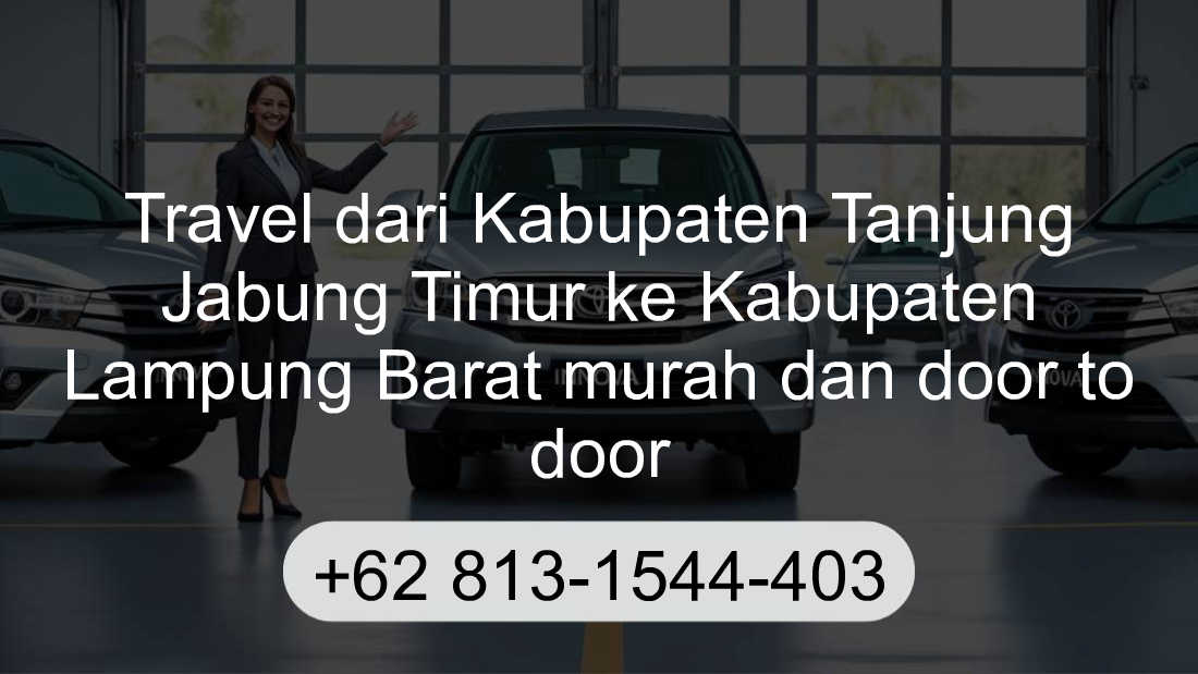 Travel Kabupaten Tanjung Jabung Timur Kabupaten Lampung Barat