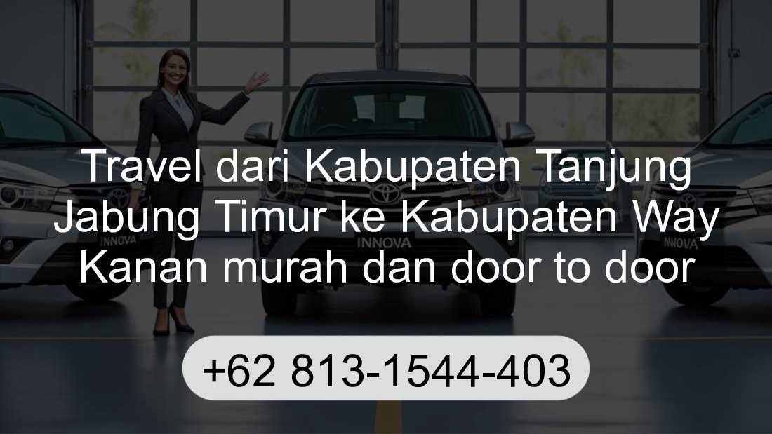 Travel Kabupaten Tanjung Jabung Timur Kabupaten Way Kanan