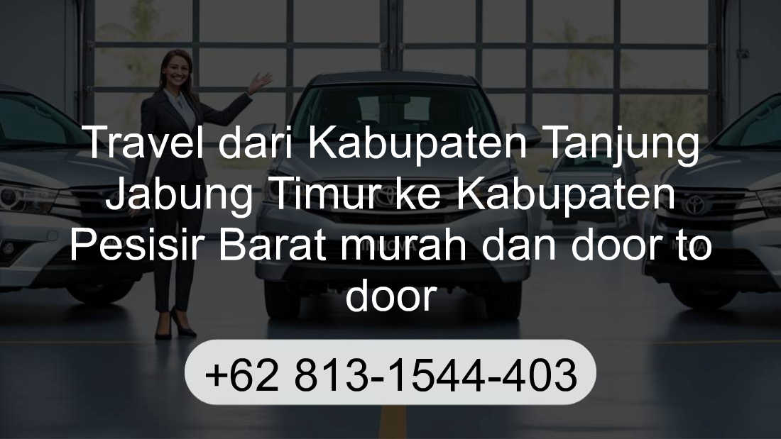 Travel Kabupaten Tanjung Jabung Timur Kabupaten Pesisir Barat