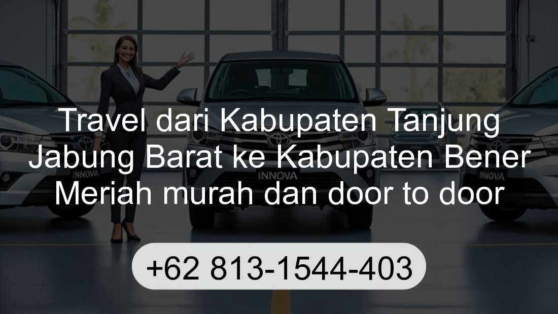Travel Kabupaten Tanjung Jabung Barat Kabupaten Bener Meriah