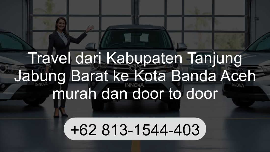 Travel Kabupaten Tanjung Jabung Barat Kota Banda Aceh