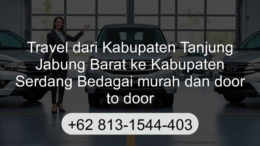 Travel Kabupaten Tanjung Jabung Barat Kabupaten Serdang Bedagai