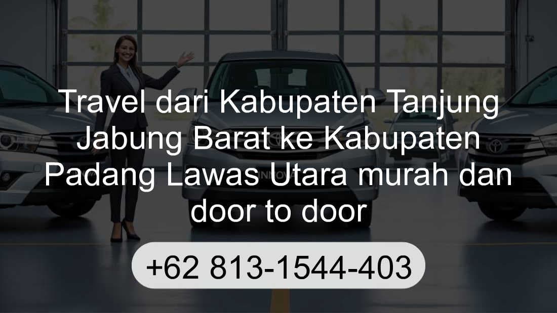 Travel Kabupaten Tanjung Jabung Barat Kabupaten Padang Lawas Utara