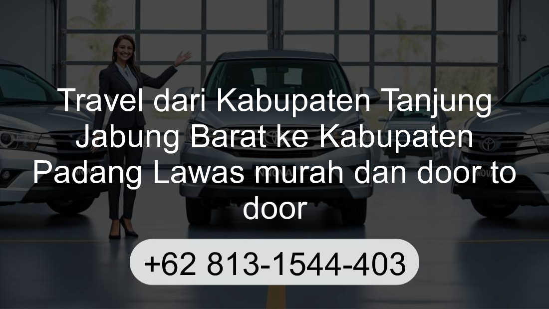 Travel Kabupaten Tanjung Jabung Barat Kabupaten Padang Lawas