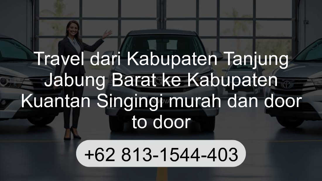 Travel Kabupaten Tanjung Jabung Barat Kabupaten Kuantan Singingi