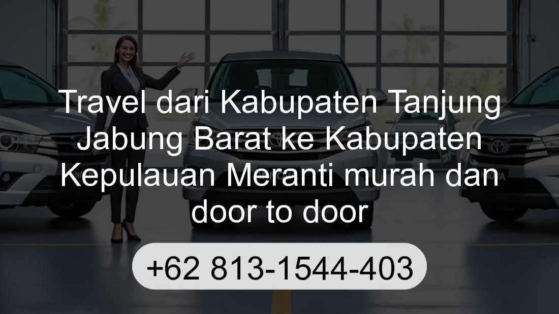 Travel Kabupaten Tanjung Jabung Barat Kabupaten Kepulauan Meranti