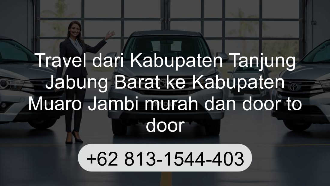 Travel Kabupaten Tanjung Jabung Barat Kabupaten Muaro Jambi