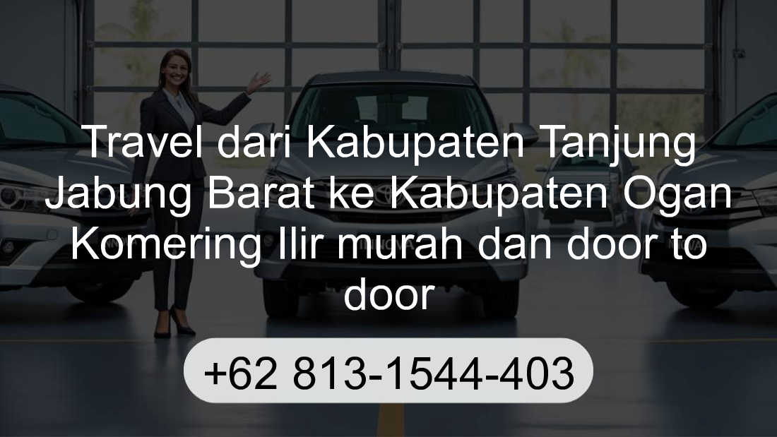 Travel Kabupaten Tanjung Jabung Barat Kabupaten Ogan Komering Ilir